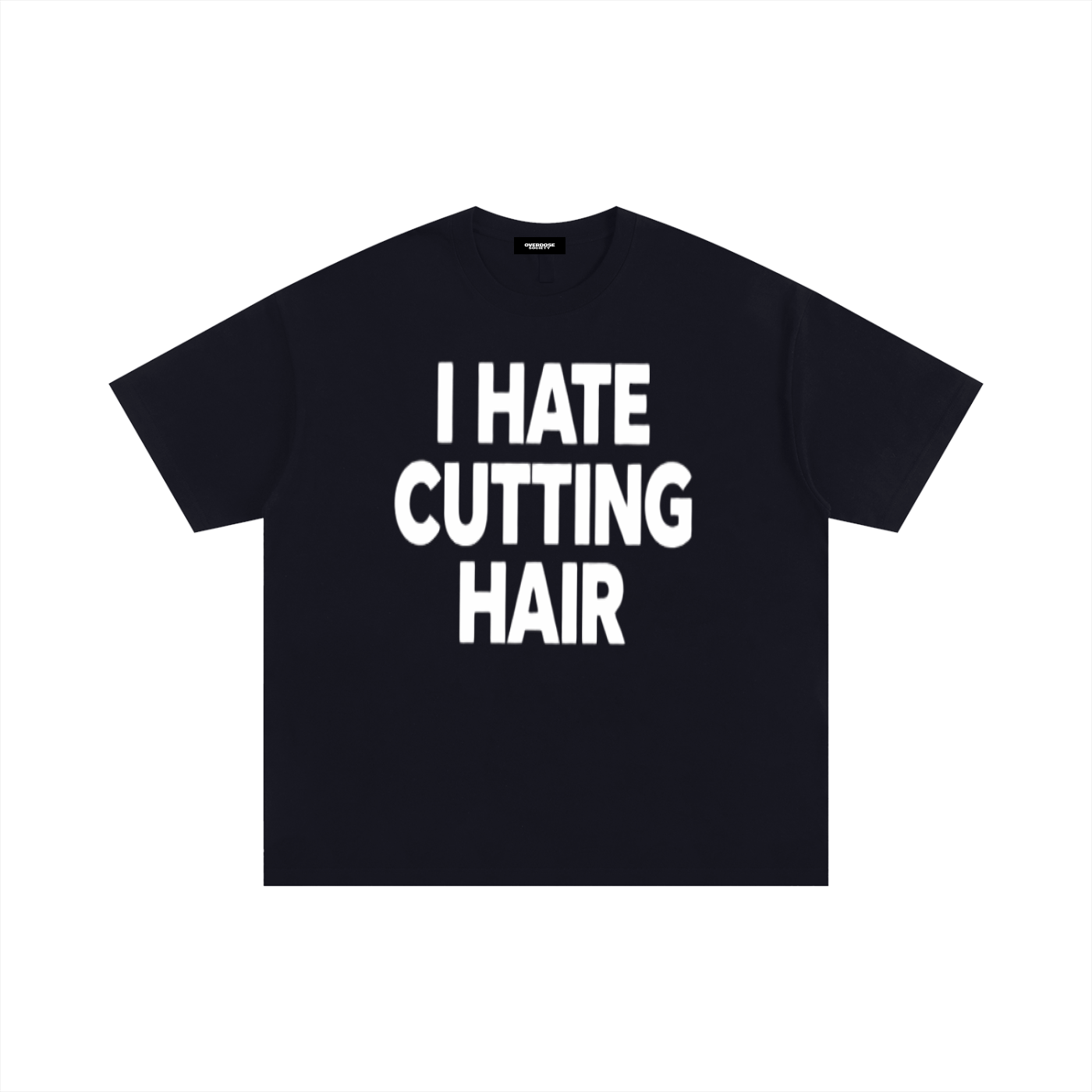I Hate Cutting Hair Block Unisex Oversized Cotton T-Shirt